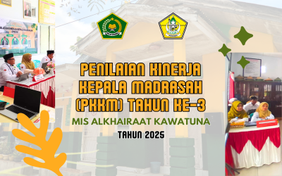 Kegiatan PKKM Tahun Ke- 3 MIS Alkhairaat Kawatuna Berbasis IT